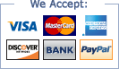 We accept Visa, MasterCard, American Express, Discover and Paypal